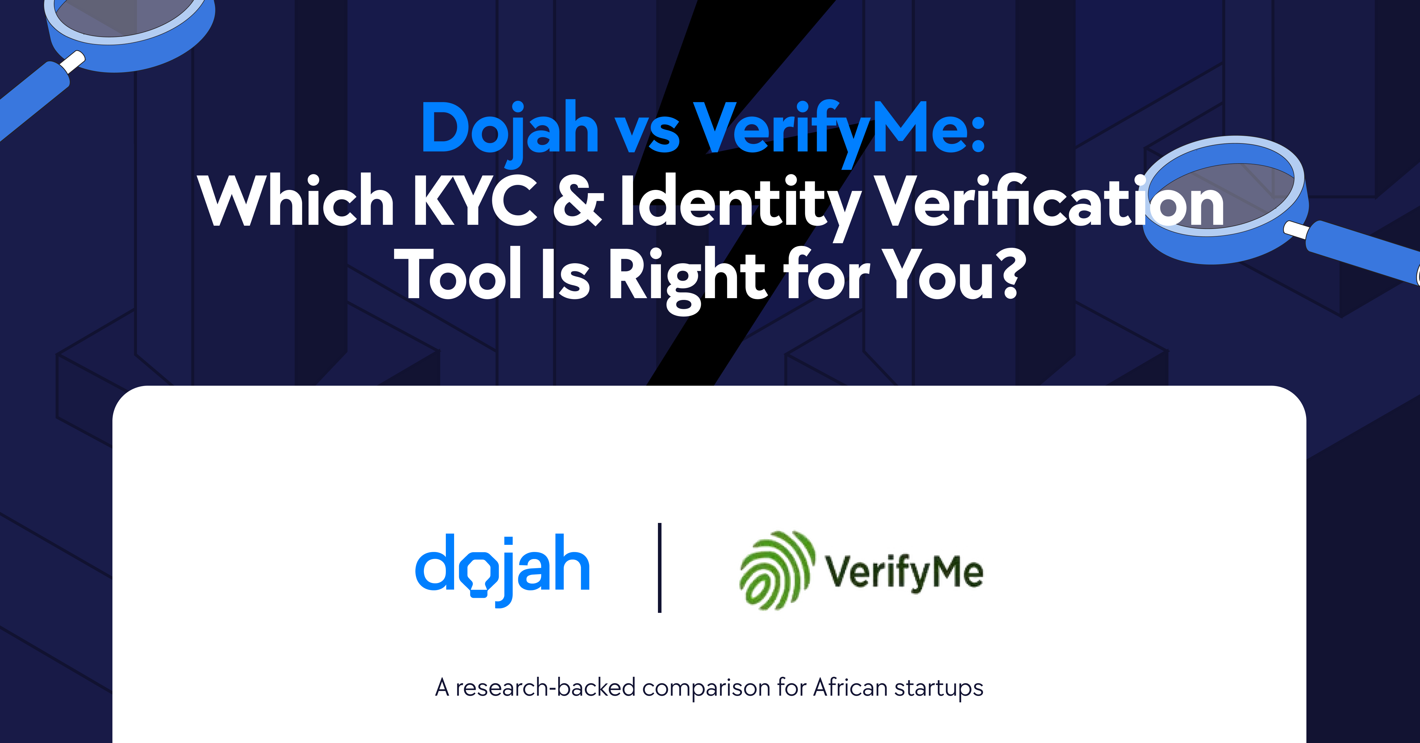 Dojah vs VerifyMe, best KYC provider for startups in Africa, VerifyMe alternatives