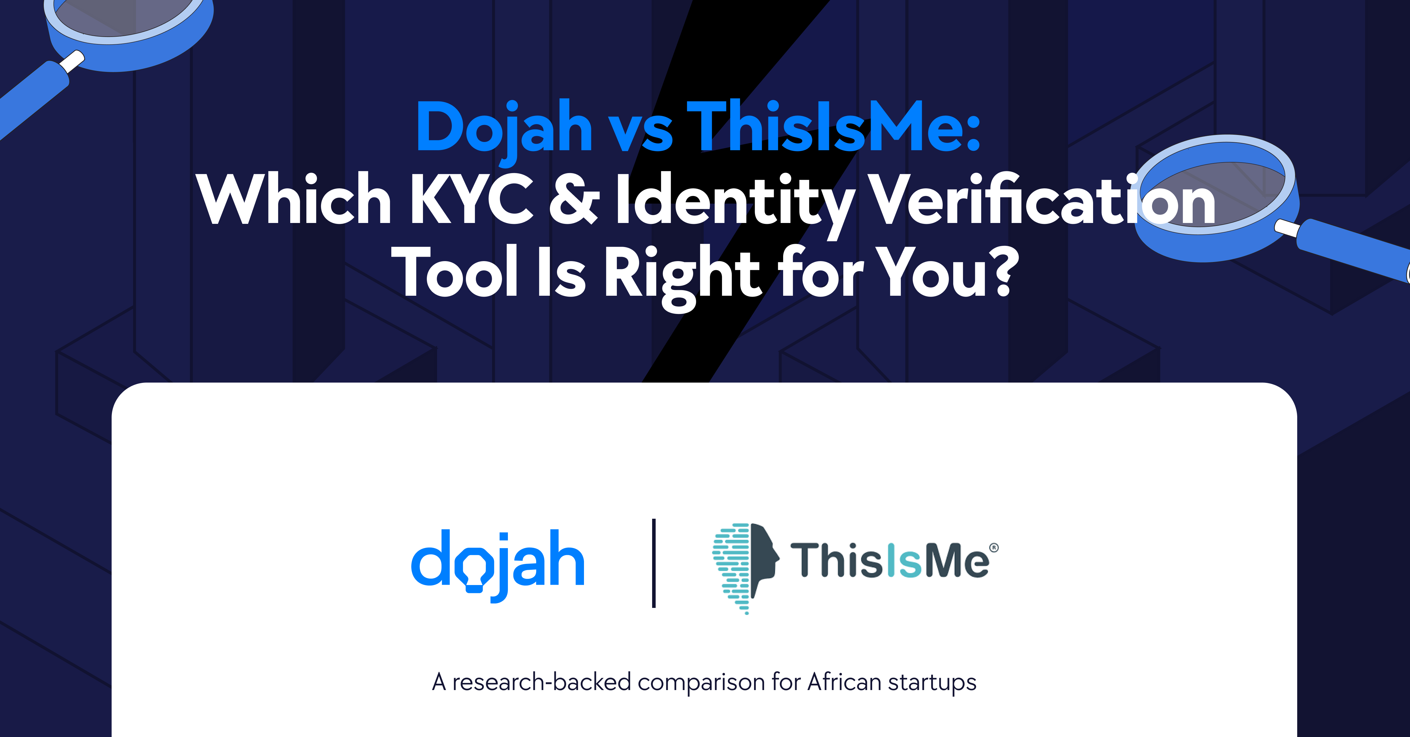 Dojah vs ThisIsMe, best KYC provider for startups in Africa, ThisIsMe alternatives