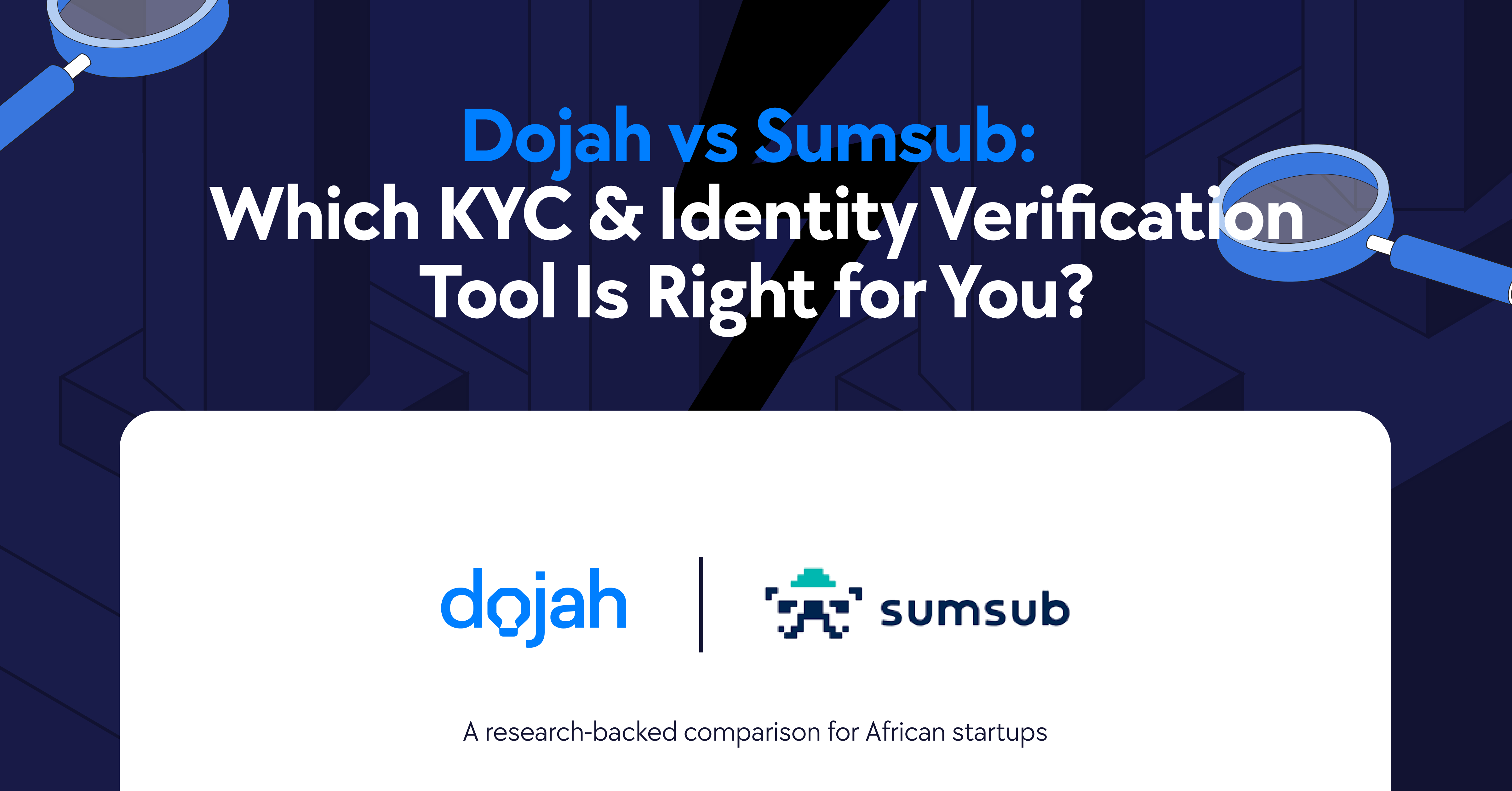Dojah vs Sumsub, best KYC provider for startups in Africa, Sumsub alternatives