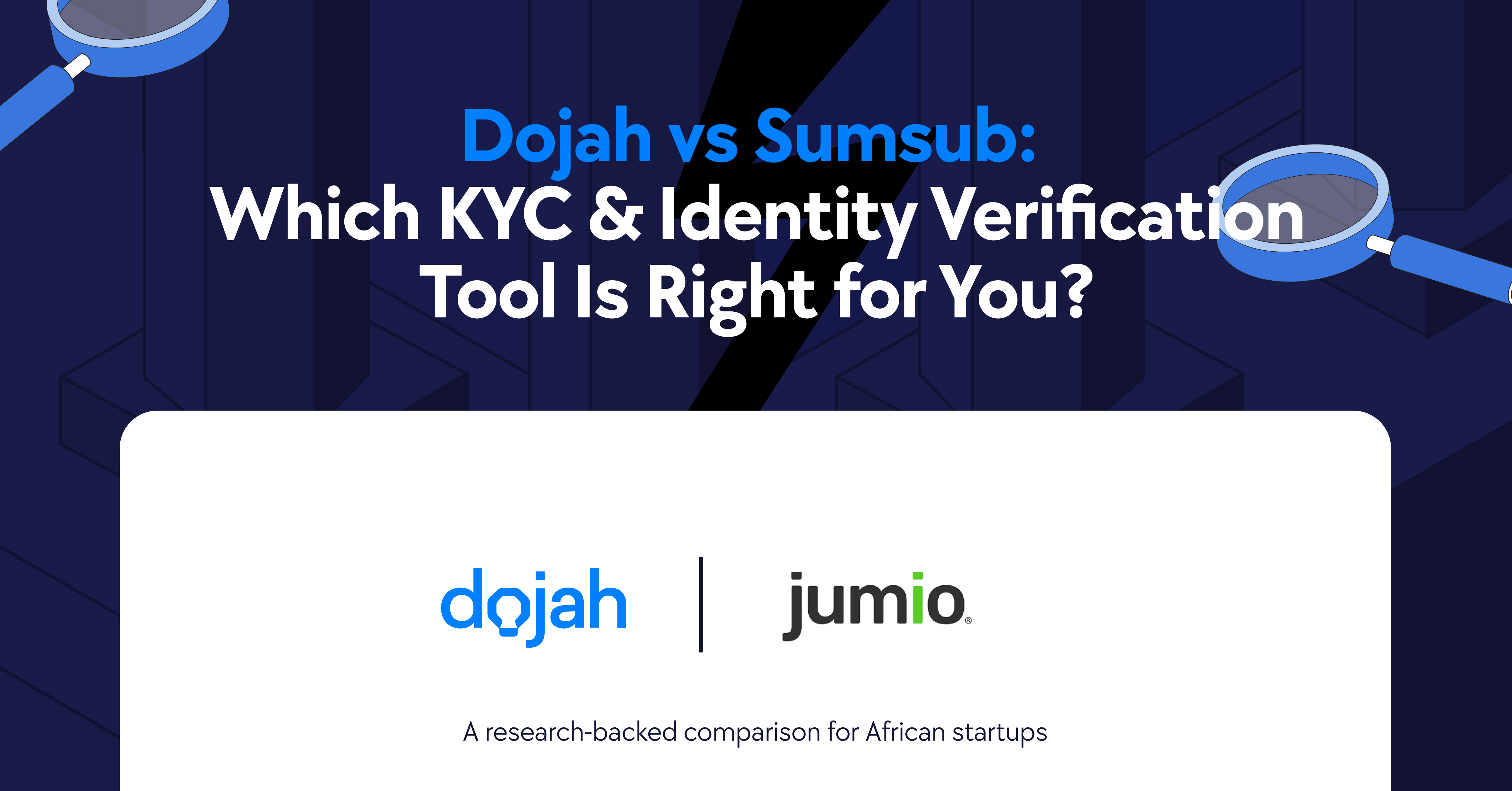 Dojah V. Jumio, Bext KYC provider for African startups