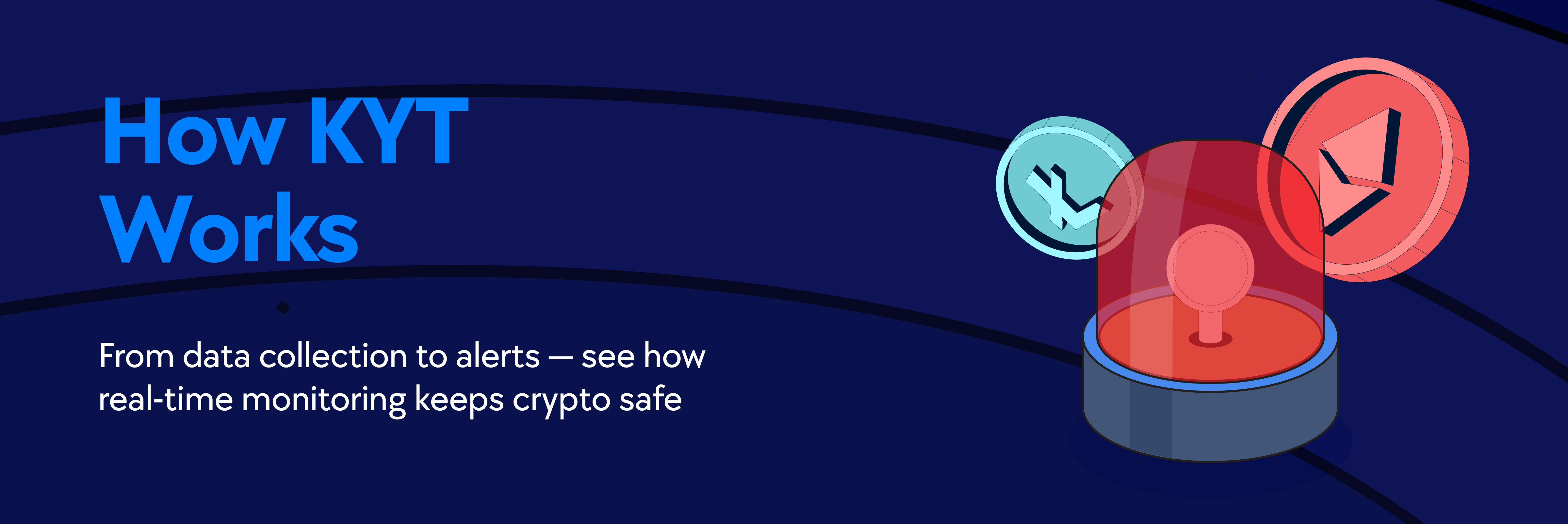 KYT crypto transaction monitoring, Crypto transaction monitoring, fintech KYT, Fraud prevention in web3 & crypto startups