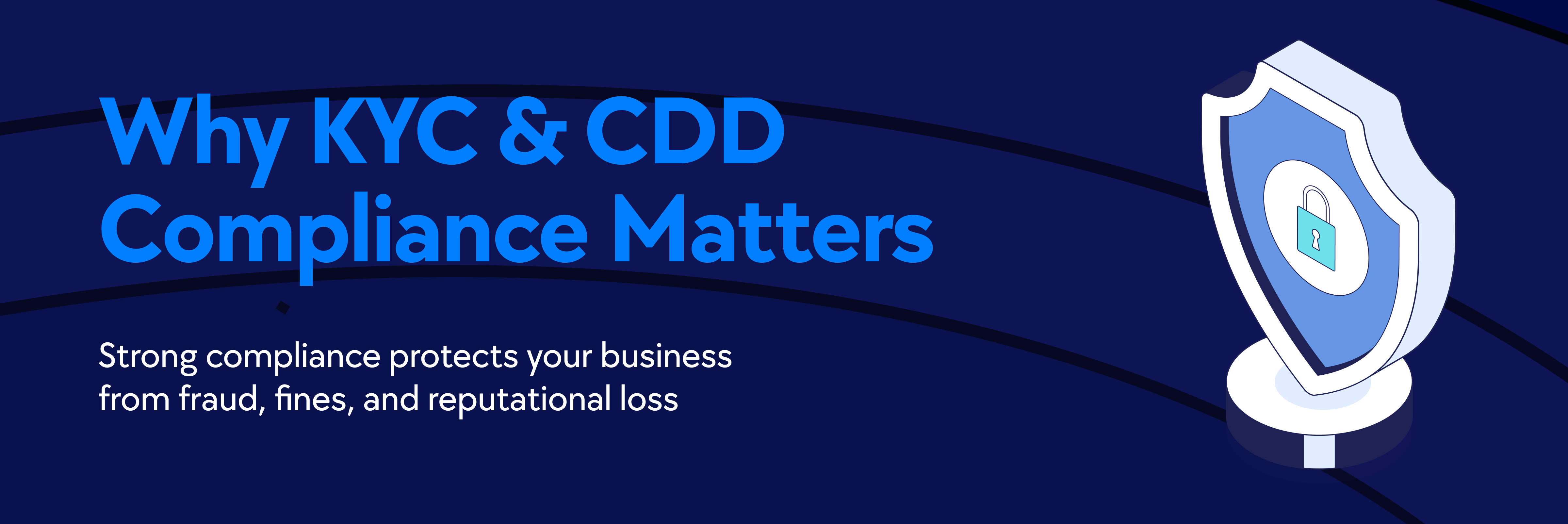 KYC and CDD for AML, Customer Due Diligence for fintechs, KYC for banks and fintechs, CDD, EDD, KYC VS CDD vs KYB vs AML, Enhanced due diligence for banks and fintechs
