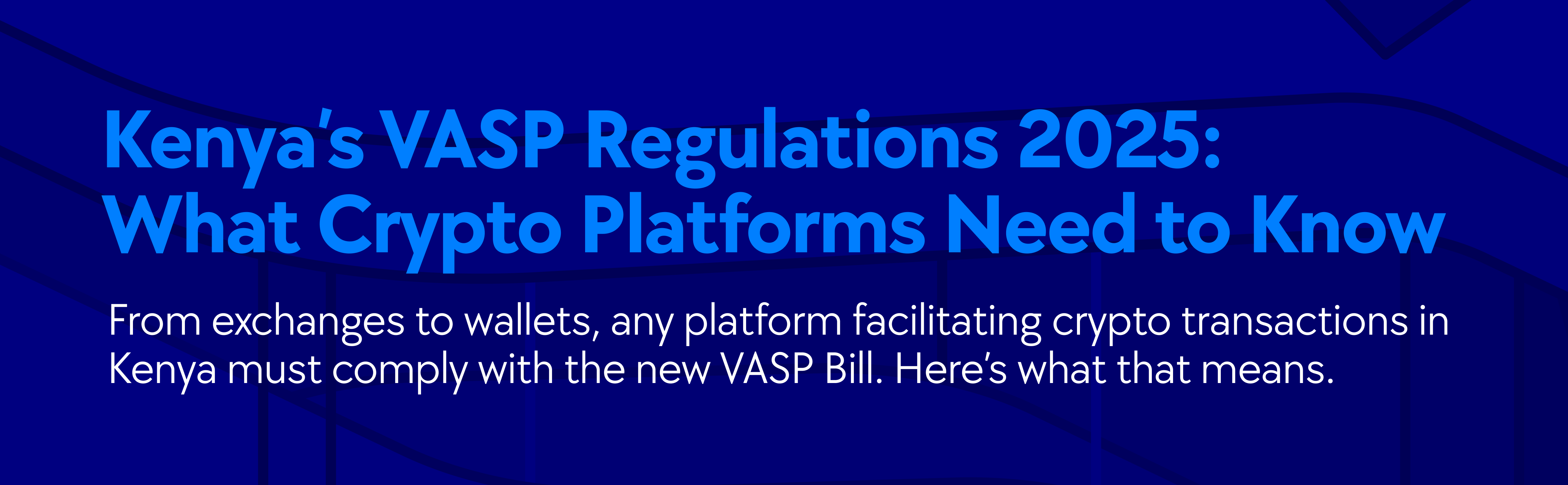 VASP KYC in Kenya 2025, VASP KYC Compliance  Kenya 2025, crypto compliance kenya 2025, KYC Crypto compliance 2025