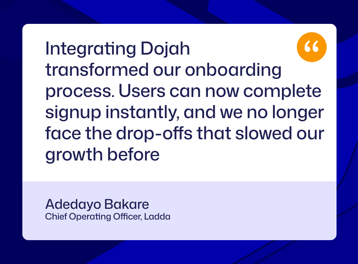 Dojah and Ladda Case study Best identity verification platform in Africa Besy KYC partner in Africa