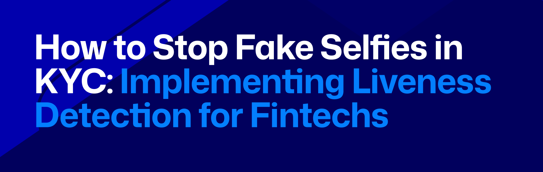 liveness detection fintech, kyc, liveness detection fintech africa