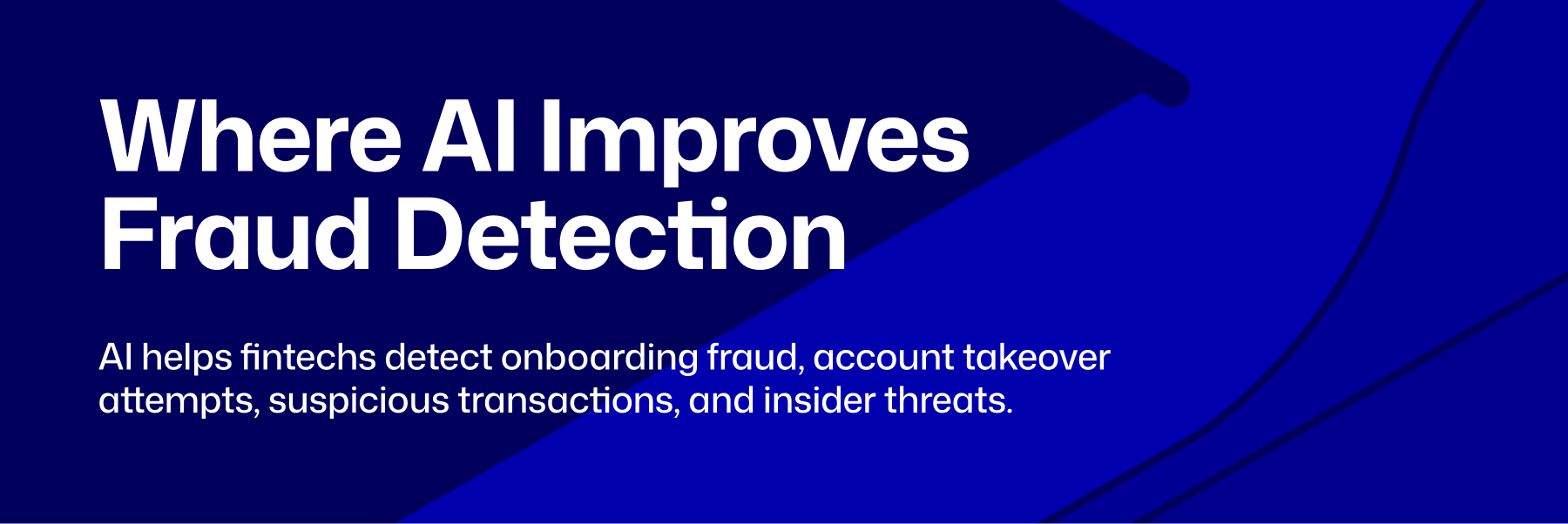 AI in Fraud detection, AI in fraud, fraud detection for fintechs, fraud detection for banks