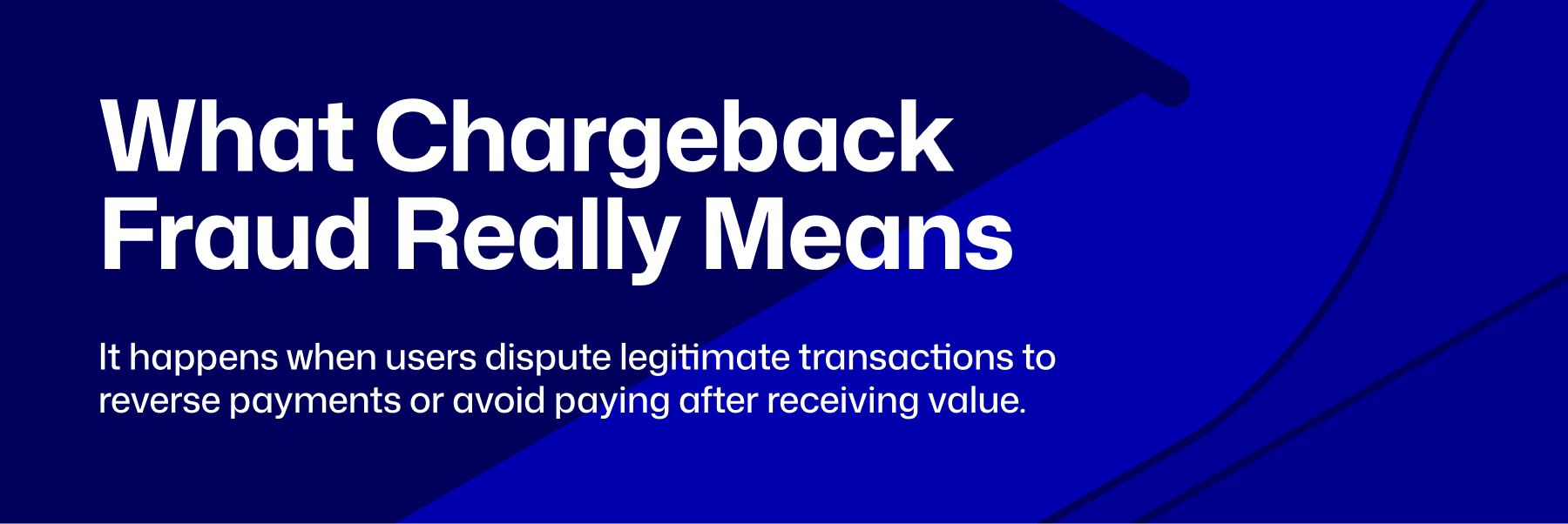 chargeback fraud, idenitity verification, transaction monitoring