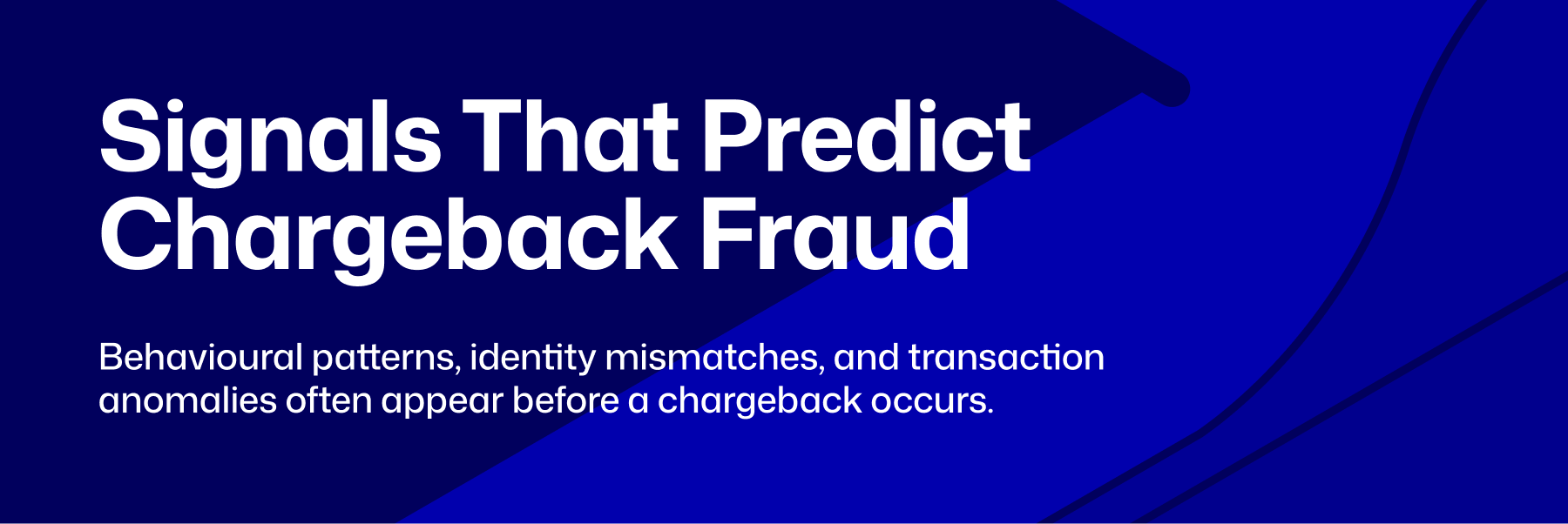 chargeback fraud, idenitity verification, transaction monitoring