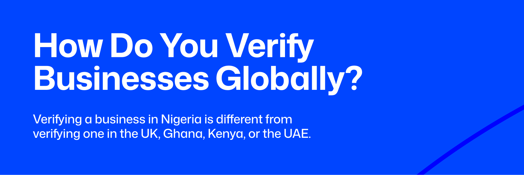 Global KYB verification, KYC for Nigerian fintechs, KYB for African fintechs and platforms