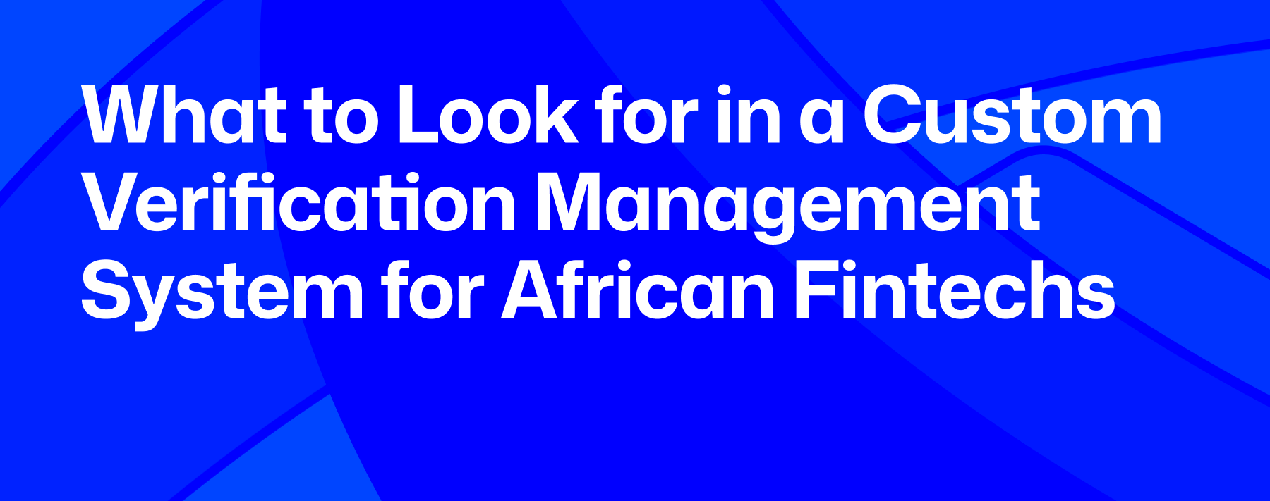 custom verification system, identity verification, customer onboarding system