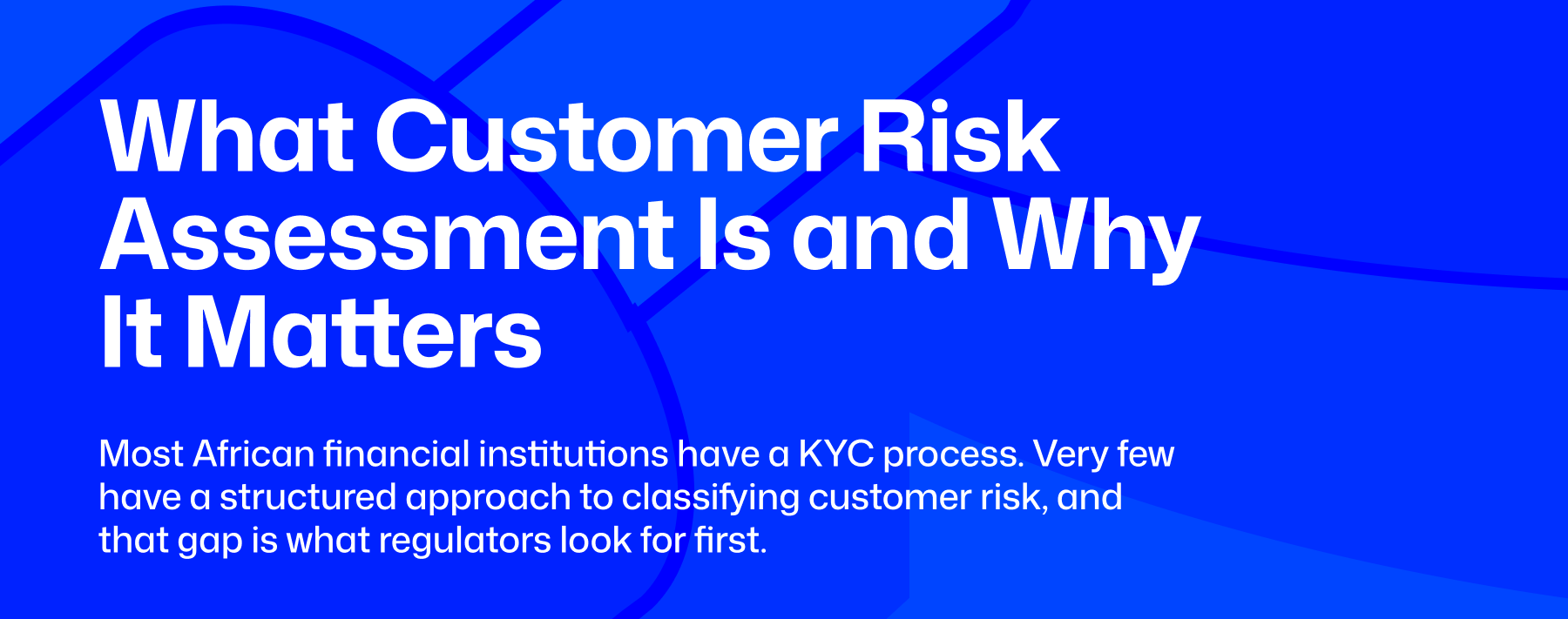 customer risk assessment fintech