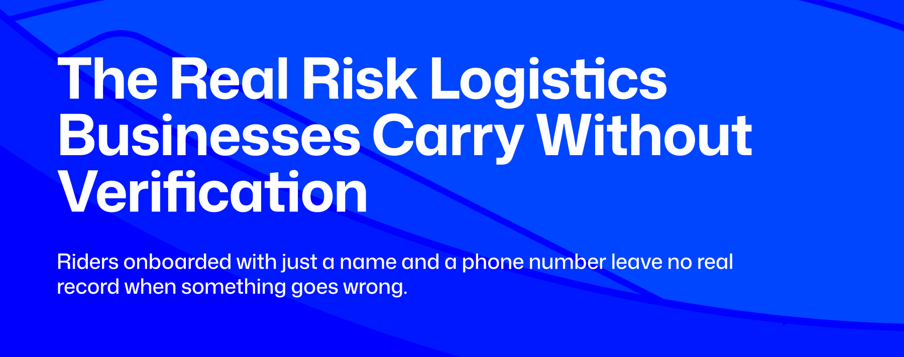 idenitity verification for your logistics business or dispatch rider in africa