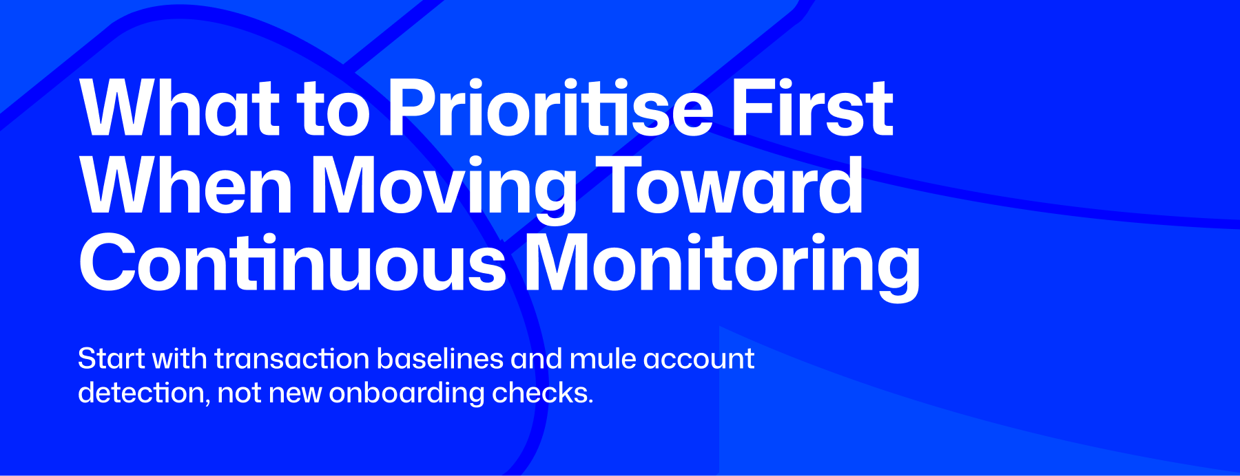 continuous monitoring, aml, monitoring for banks