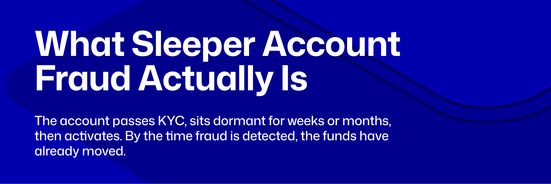 sleeper account fraud