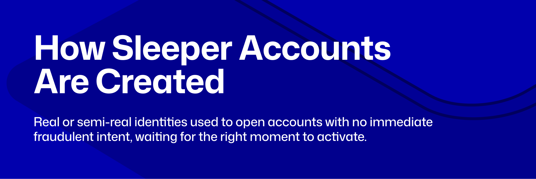 sleeper account fraud